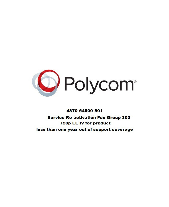 Polycom Service Reactivation Fee 4870-64500-801 for Group 300 720p EE IV